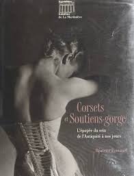 Corsets et Soutiens-Gorge : Histoire du Sein à Travers les Âges